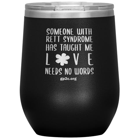 12OZ. STEMLESS TUMBLER- LOVE NEEDS NO WORDS