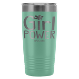 Insulated Tumbler 20 OZ.- Girl Power