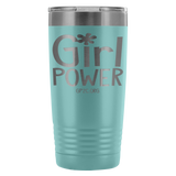 Insulated Tumbler 20 OZ.- Girl Power