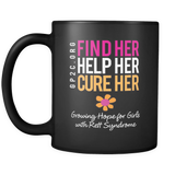 Mug- 11 oz. Find Her. Help Her. Cure Her.