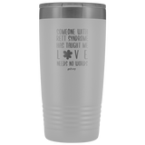 Insulated Tumbler 20 OZ.- Love Needs No Words