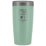 Insulated Tumbler 20 OZ.- Love Needs No Words