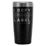 INSULATED TUMBLER 20 OZ.- I DEFY