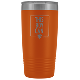 INSULATED TUMBLER 20 OZ.- This Boy Can