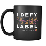 Mug- 11 oz. I DEFY