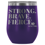 12oz. Stemless Tumbler- Strong, Brave, Fierce