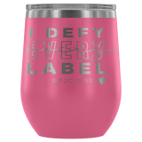 12oz. Stemless Tumbler- I Defy