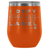 12oz. Stemless Tumbler- I Defy