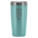 INSULATED TUMBLER 20 OZ.- This Girl Can