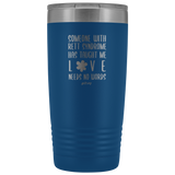 Insulated Tumbler 20 OZ.- Love Needs No Words